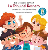 La tribu del respeto : un cuento para luchar contra el bullying