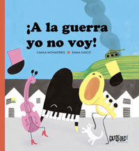 ¡A la guerra yo no voy!