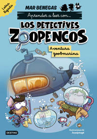 Aprender a leer con... Los Detectives Zoopencos. Letra ligada 1. Aventura zoobmarina