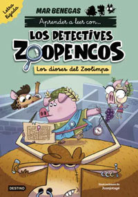 Aprender a leer con... Los Detectives Zoopencos. Letra ligada 2. Los dioses del Zoolimpo