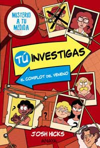 Misterio a tu medida 1. Tú investigas : el complot del veneno