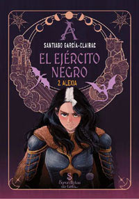 El ejército negro 2. Alexia