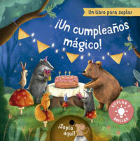 ¡Un cumpleaños mágico! : un lbro para soplar