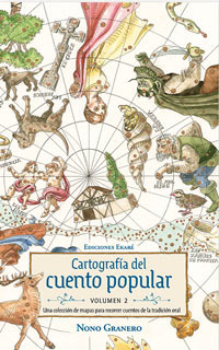 Cartografía del cuento popular Volumen 2 : una colección de mapas para recorrer cuentos de la tradición oral