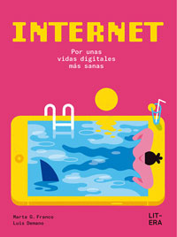 Internet : por unas vidas digitales más sanas