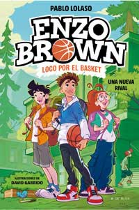 Enzo Brown: loco por el basket 4. Una nueva rival