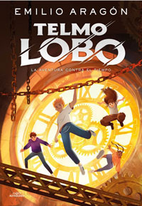 Telmo Lobo 3. La aventura contra el tiempo