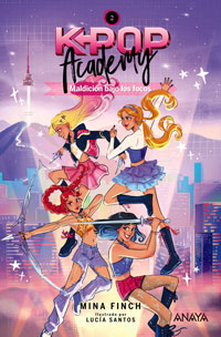 K-pop Academy 2. Maldición bajo los focos