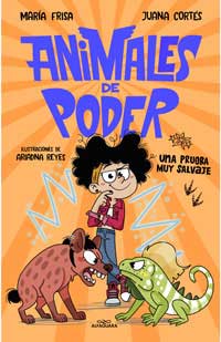 Animales de poder 3. Una puueba muy salvaje