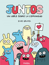 Juntos : un libro sobre la comunidad