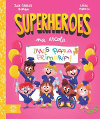 Superhéroes en el cole. ¡Nos vamos a primaria!