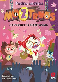 Moztruos 11. Caperucita fantasma