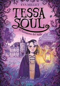 Tessa Soul 1. El fantasma del baile