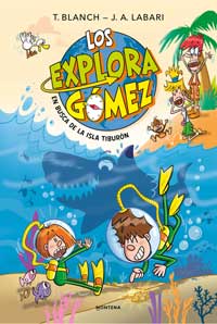 Los Exploragómez 3. En busca de la Isla Tiburón