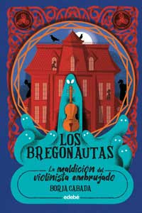 Los Bregonautas. La maldición del violinista embrujado