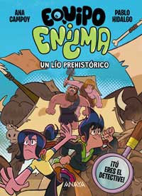 Equipo Enigma 1. Un lío prehistórico