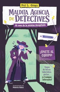 Maldita agencia de detectives. El caso de la estatua decapitada