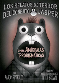 Los relatos de terror del conejito Jasper. Unas amígdalas problemáticas