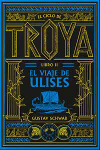 Ciclo de Troya 2. El viaje de Ulises