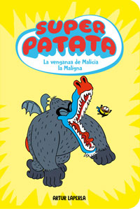 Superpatata 4. La venganza de Malicia La Maligna