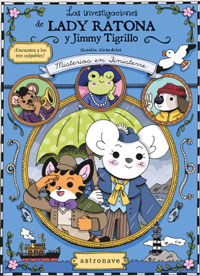 Las investigaciones de Lady Ratona y Jimmy Tigrillo. Misterios en Finisterre