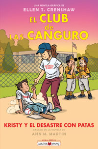 El Club de las canguro. Kristy y el desastre con patas