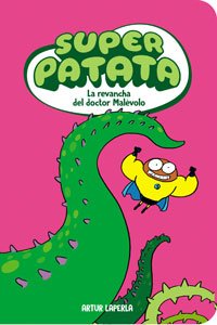 Superpatata 7. La revancha del doctor Malévolo
