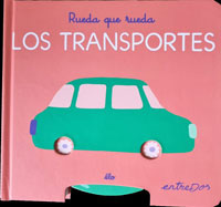 Rueda que rueda. Los transportes