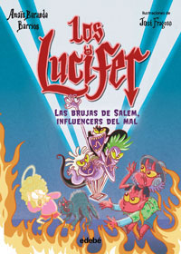 Los Lucifer 2. Las brujas de Salem, influencers del mal