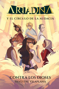 Ariadna y el círculo de la audacia 3. Contra los dioses