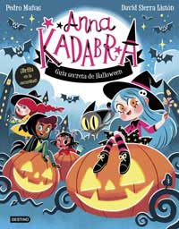 Anna Kadabra. Guía secreta de Halloween