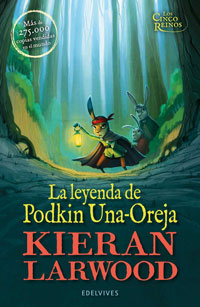 Los cinco reinos 1. La leyenda de Podkin Una-Oreja