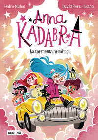 Anna Kadabra 17. La tormenta arcoiris