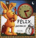 Félix, ¿qué hora es?
