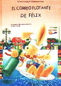 El correo flotante de Félix : una pequeña liebre colecciona recetas de todo el mundo
