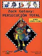 Zack Galaxy : persecución total