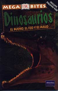 Dinosaurios : el bueno, el feo y el malo