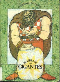 El libro de los gigantes : El gigante Cabeza de Piedra. El sastrecillo valiente. Ulíses y Cíclope. El gigante egoísta