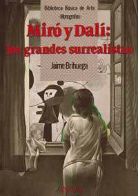 Miró y Dalí : los grandes surrealistas