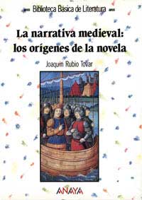 La narrativa medieval : los orígenes de la novela