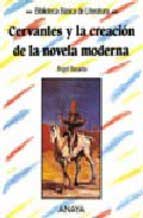 Cervantes y la creación de la novela moderna