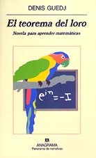 El teorema del loro : novela para aprender matemáticas