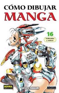 Cómo dibujar Manga, 16. Vehículos y robots