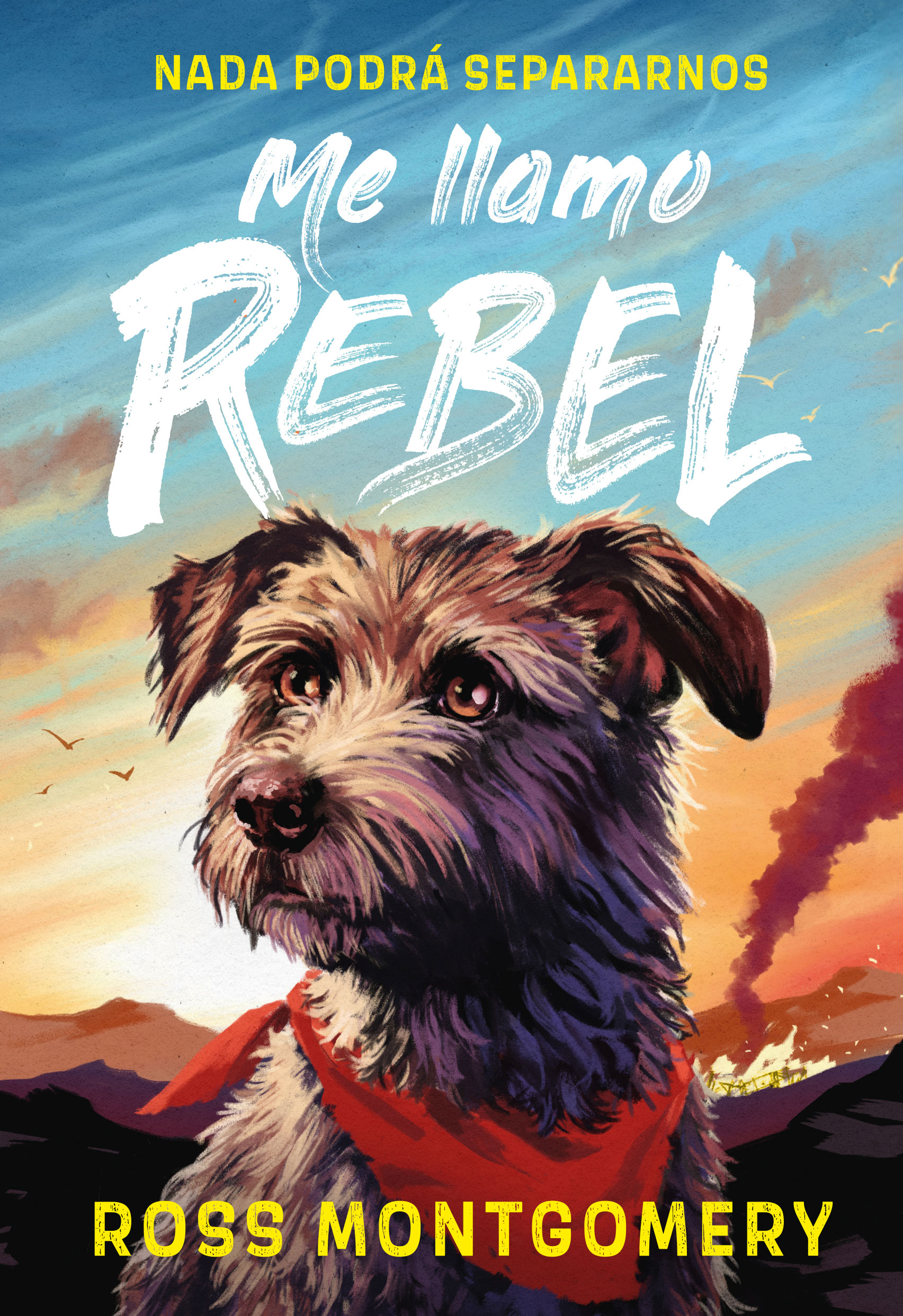 Me llamo Rebel : nada podrá separnos
