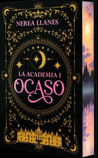 La Academia 1. Ocaso