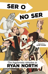 Ser o no ser : una tragicomedia interactiva