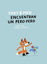 Foxy & Meg ¡encuentran un pero-pero!