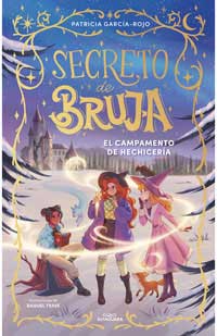 Secreto de bruja 2. El campamento de hechicería