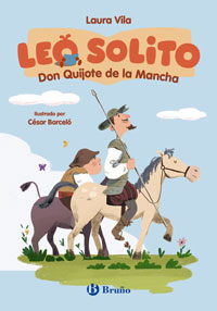 Leo solito. Don Quijote de la Mancha