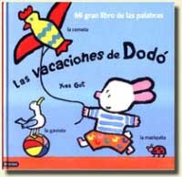 Las vacaciones de Dodó : mi gran libro de las palabras